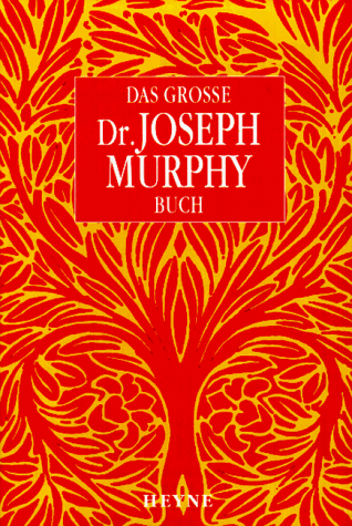 Das grosse Dr. Joseph Murphy- Buch. Tele- PSI. ASW. Die Macht der Suggestion.