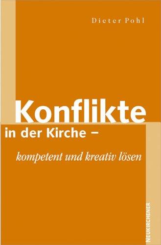 Konflikte in der Kirche: Kompetent und kreativ lösen