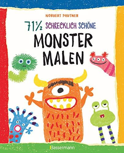 71 ½ schrecklich schöne Monster malen. Lustige Ungeheuer Schritt für Schritt selber zeichnen. Für kleine Zeichner ab 5 Jahren