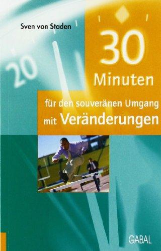 30 Minuten für den souveränen Umgang mit Veränderungen