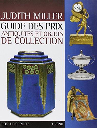 Guide des prix : antiquités et objets de collection