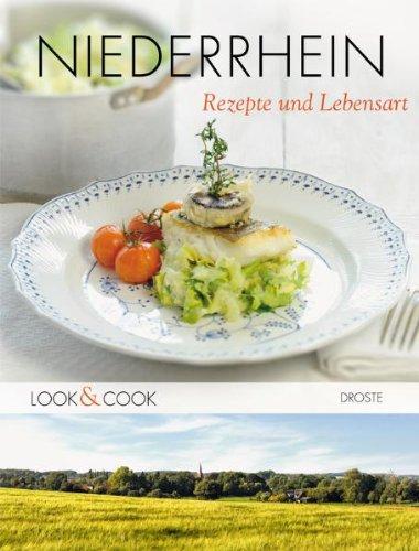 Niederrhein. Rezepte und Lebensart. Look & Cook