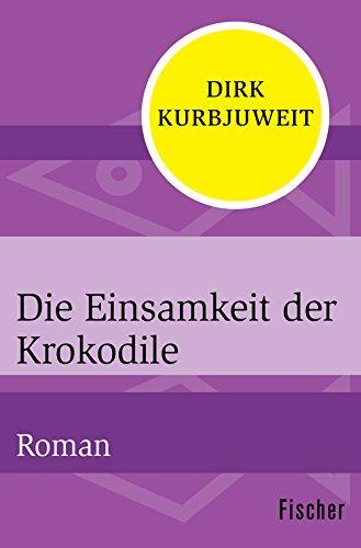 Die Einsamkeit der Krokodile: Roman