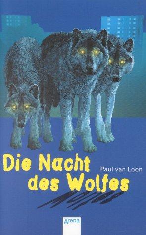 Die Nacht des Wolfes