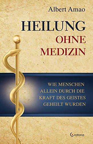 Heilung ohne Medizin: Wie Menschen allein durch die Kraft des Geistes geheilt wurden