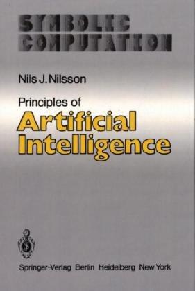 Principles of Artificial Intelligence (Symbolic Computation / Artificial Intelligence)