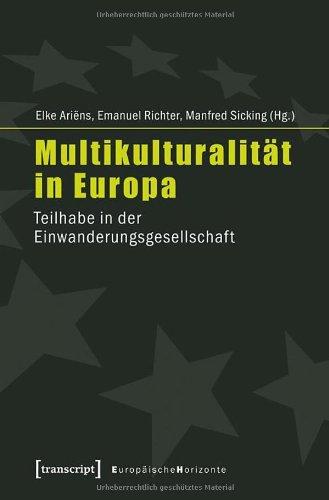 Multikulturalität in Europa: Teilhabe in der Einwanderungsgesellschaft