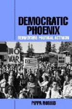 Democratic Phoenix: Reinventing Political Activism