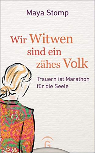 Wir Witwen sind ein zähes Volk: Trauern ist Marathon für die Seele