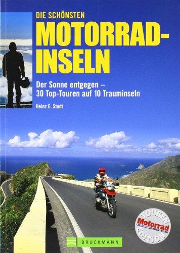 Die schönsten Motorrad-Inseln. Top-Touren auf den Mittelmeerinseln, den Kanaren und Madeira