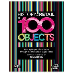 The History of Retail in 100 Objects - Edition 2