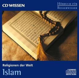 CD WISSEN - Hörbuch für Besserwisser - Religionen der Welt - Islam, 1 CD