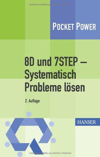 8D und 7STEP - Systematisch Probleme lösen