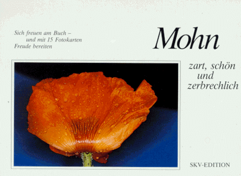 Mohn - zart, schön und zerbrechlich, m. 15 Postktn.