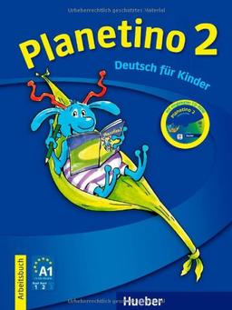 Planetino 2: Deutsch für Kinder.Deutsch als Fremdsprache / Arbeitsbuch mit CD-ROM