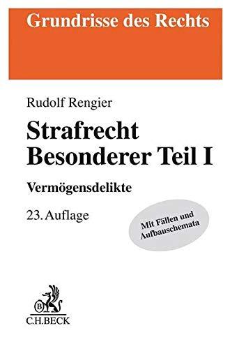 Strafrecht Besonderer Teil I: Vermögensdelikte (Grundrisse des Rechts)