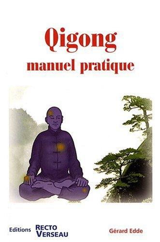 Qigong : manuel pratique