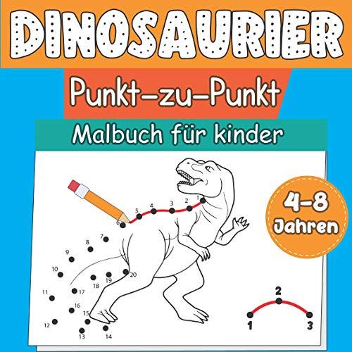 DINOSAURIER Punkt zu Punkt Malbuch für Kinder 4-8 Jahren: Punkt zu Punkt Malbuch für Kinder Mädchen und Jungen | Tolles Geschenk für Kinder