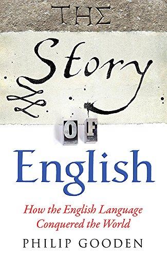 The Story of English: How the English language conquered the world