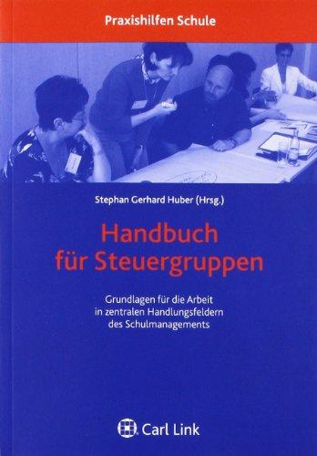 Handbuch für Steuergruppen: Grundlagen für die Arbeit in zentralen Handlungsfeldern