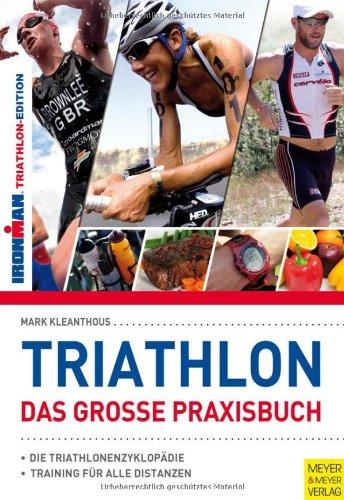 Triathlon - Das große Praxisbuch