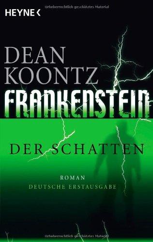 Der Schatten: Frankenstein 3: Roman