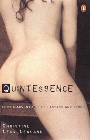 Quintessence: Erotic Adventures of Fantasy and Desire