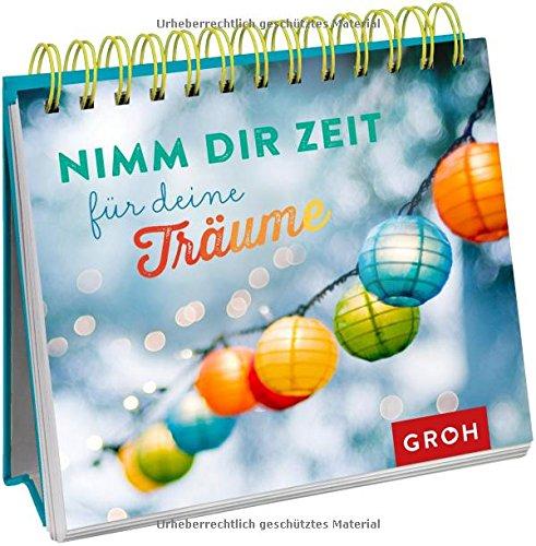 Nimm dir Zeit für deine Träume