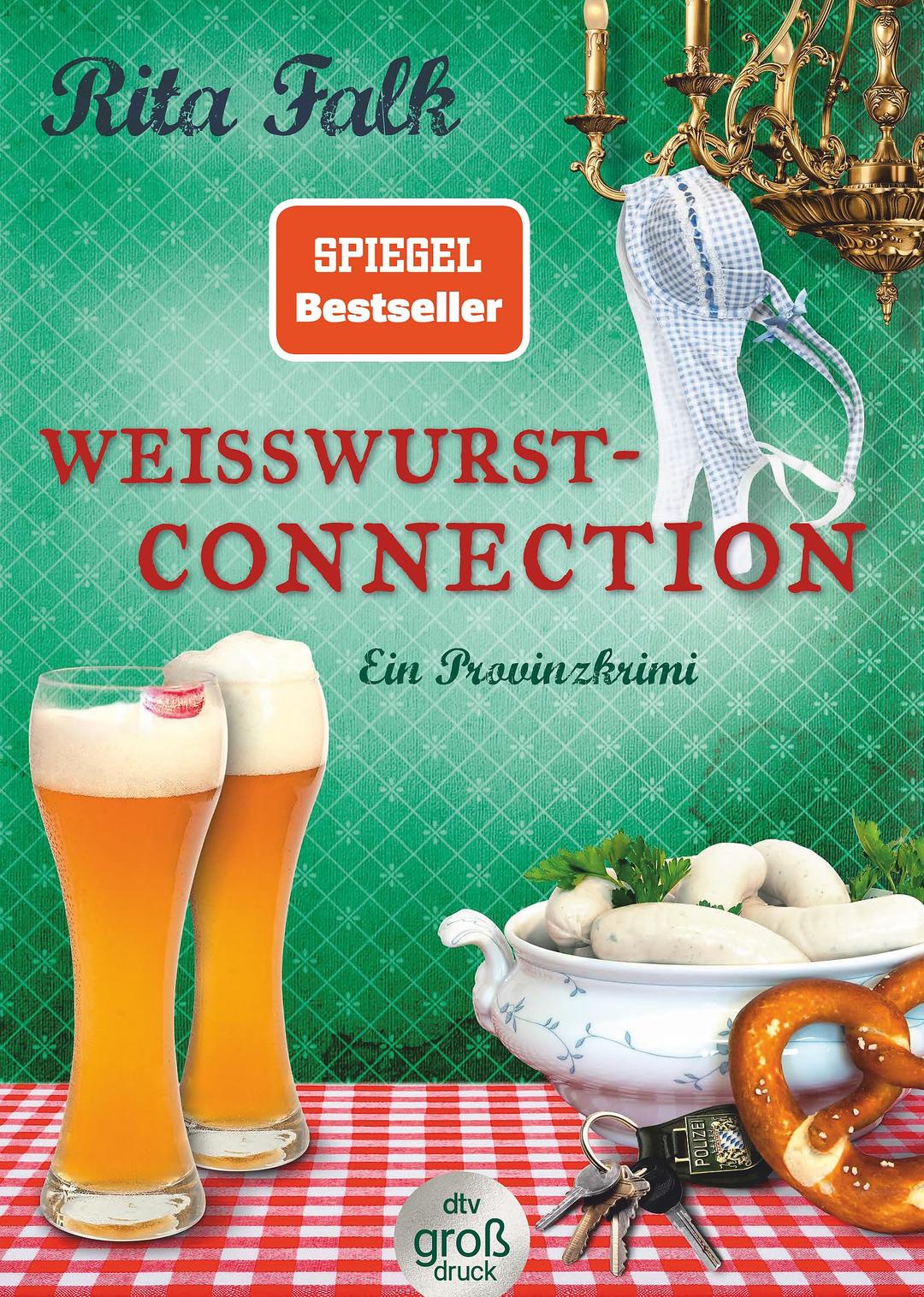 Weißwurstconnection: Der SPIEGEL-Bestseller – jetzt im Großdruck (Franz Eberhofer, Band 8)