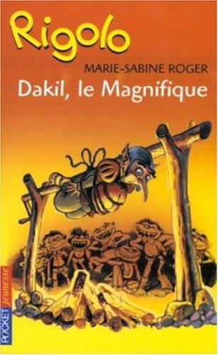 Dakil, le magnifique