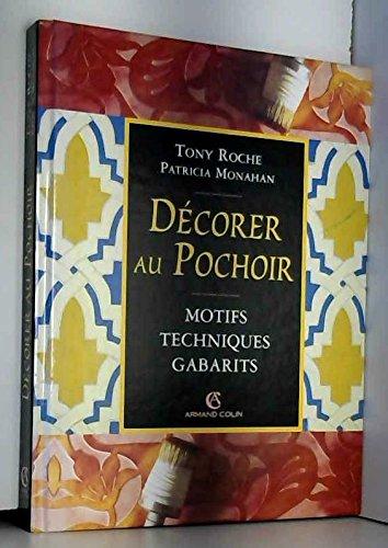 Décorer au pochoir : motifs, techniques, gabarits