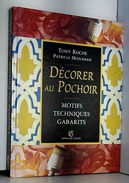 Décorer au pochoir : motifs, techniques, gabarits