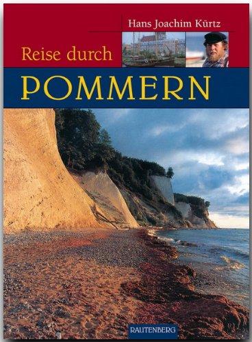 Reise durch Pommern. Ein Bildband mit Erinnerung an die Heimat (Rautenberg)