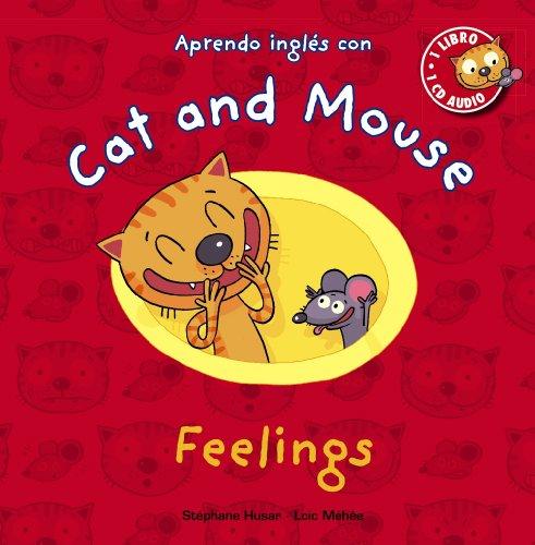 Cat and Mouse. Feelings (Primeros Lectores (1-5 Años) - Cat And Mouse)