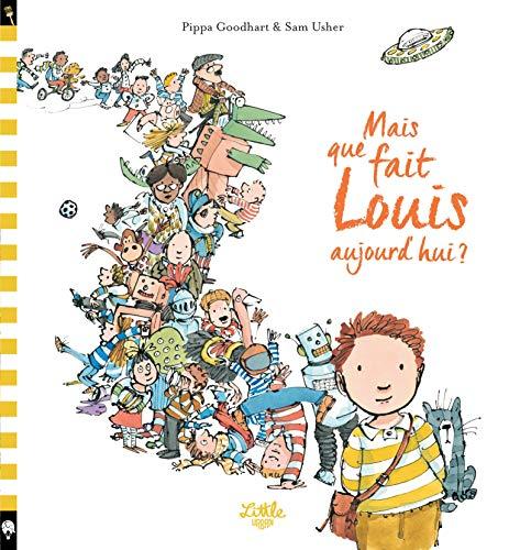 Mais que fait Louis aujourd'hui ?