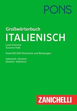 PONS Großwörterbuch Italienisch: Rund 320.000 Stichwörter und Wendungen. Deutsch-Italienisch / Italienisch-Deutsch