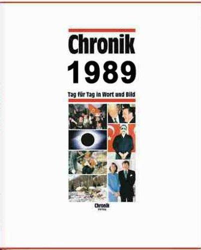 Chronik, Chronik 1989: Tag für Tag in Wort und Bild