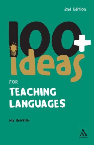 100+ Ideas for Teaching Languages (Continuum One Hundreds)