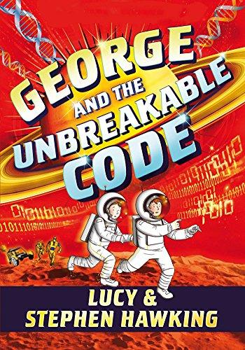 George and the Unbreakable Code (George's Secret Key, Band 4)