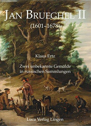 Jan Brueghel II: Zwei unbekannte Gemälde in russischen Sammlungen, kunstwissenschaftlich ins Spätwerk eingeordnet