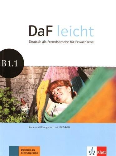 DaF leicht B1.1 : Deutsch als Fremdsprache für Erwachsene : Kurs und Ubungsbuch mit DVD-ROM