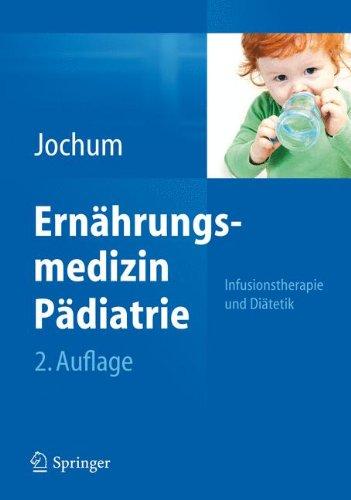 Ernährungsmedizin Pädiatrie: Infusionstherapie und Diätetik