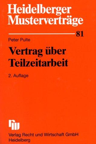 Heidelberger Musterverträge, H.81, Vertrag über Teilzeitarbeit