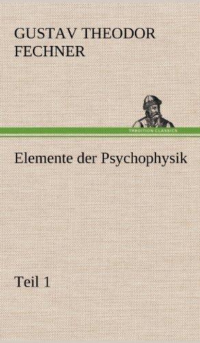 Elemente der Psychophysik: Teil 1