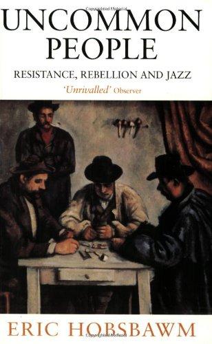 Uncommon People: Resistance, Rebellion and Jazz