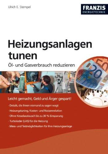 Heizungsanlagen optimieren: Öl- und Gasverbrauch reduzieren