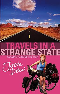 Travels In A Strange State: Cycling Across the USA