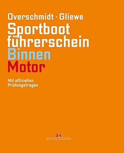 Sportbootführerschein Binnen - Motor: Mit offiziellen Prüfungsfragen