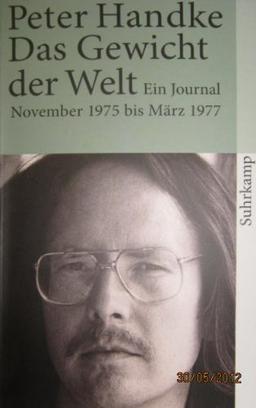 Das Gewicht der Welt: Ein Journal (November 1975 - März 1977) (suhrkamp taschenbuch)