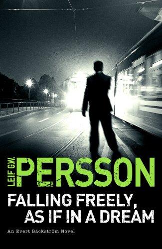 Falling Freely, As If In A Dream: (The Story of a Crime 3)